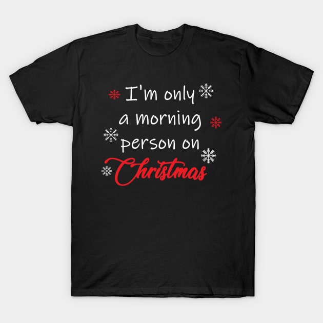 Morning Person T-Shirt by aharper1005